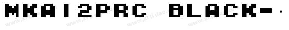 MKai2PRC Black字体转换